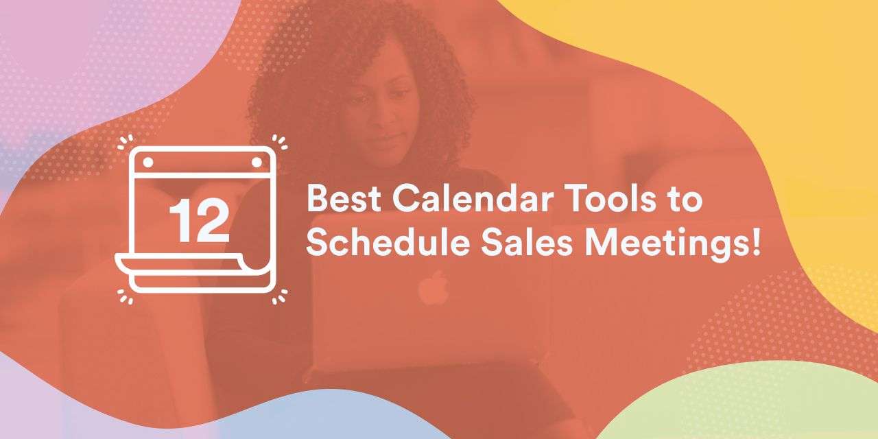 12-best-calendar-tools-to-schedule-sales-meetings